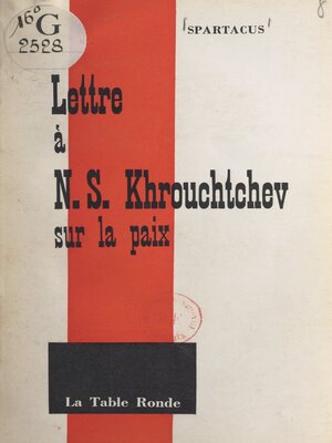 cover image of Lettre à N. S. Khrouchtchev sur la paix